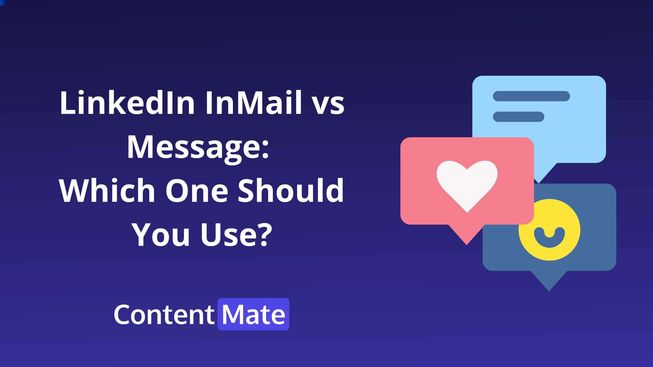 LinkedIn InMail vs Message: Which One Should You Use?