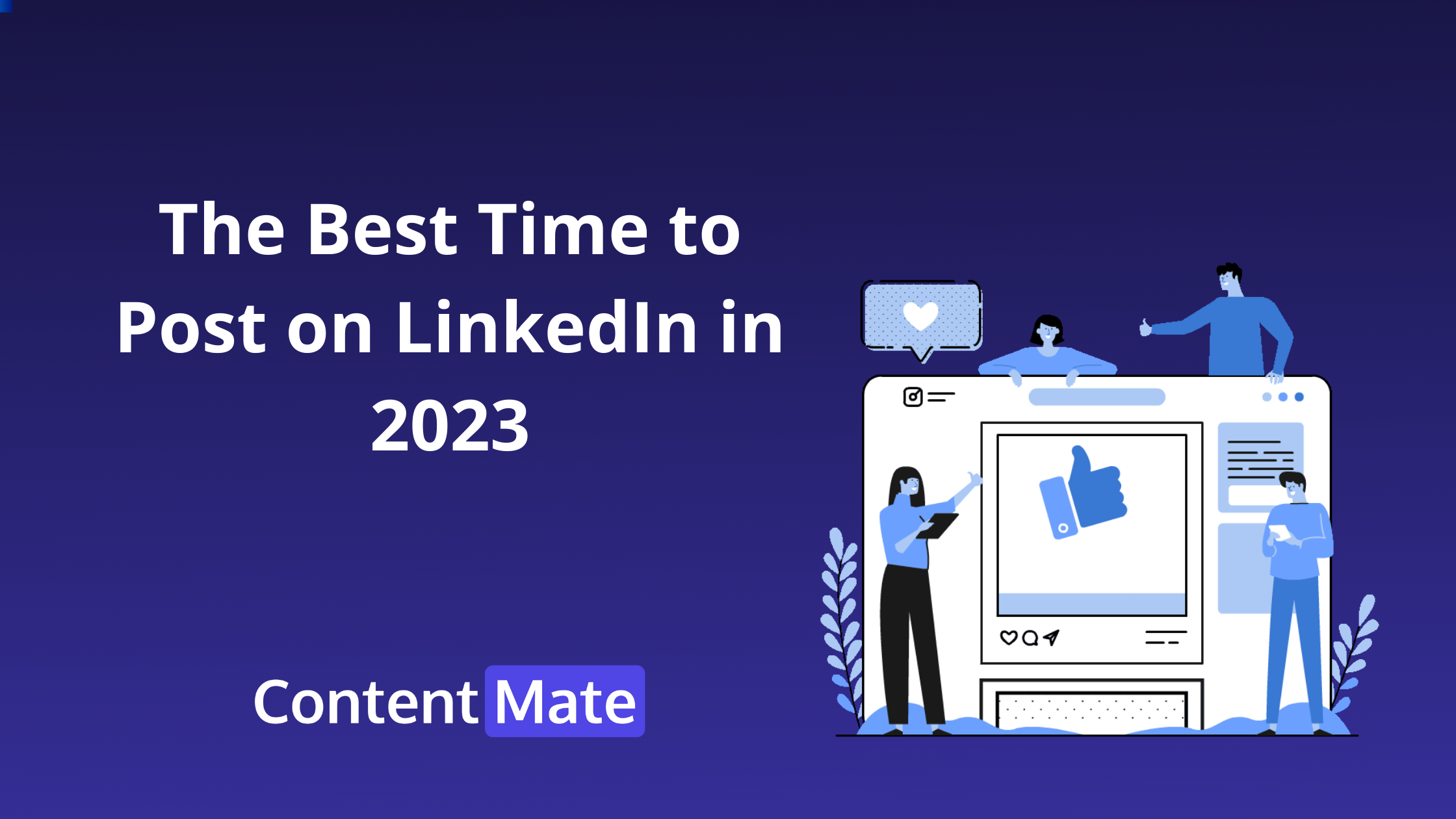 The Best Time to Post on LinkedIn in 2023